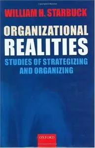 Organizational Realities: Studies of Strategizing and Organizing