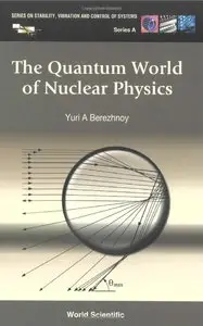 Quantum World of Nuclear Physics