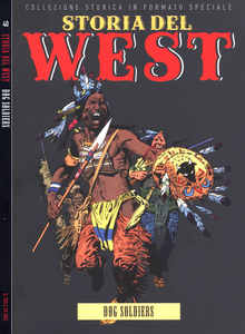 Storia Del West - Volume 40 - Dog Soldiers (Sole 24 Ore)