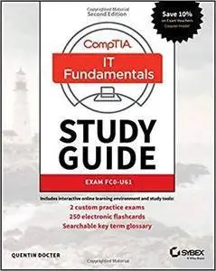 CompTIA IT Fundamentals+ (ITF+) Study Guide: Exam FC0-U61