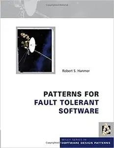 Patterns for Fault Tolerant Software