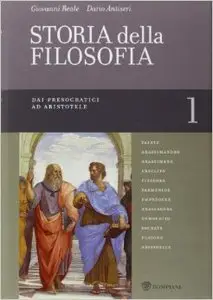 Storia della filosofia dalle origini a oggi vol. 1 - Dai presocratici ad Aristotele