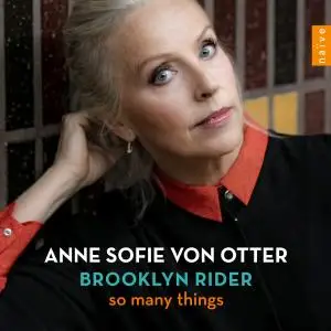 Anne Sofie von Otter & Brooklyn Rider - So Many Things (2016)