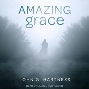 «Amazing Grace» by John G. Hartness