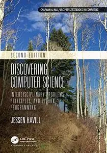 Discovering Computer Science: Interdisciplinary Problems, Principles, and Python Programming