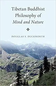 Tibetan Buddhist Philosophy of Mind and Nature