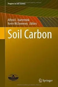 Soil Carbon (Progress in Soil Science) (Repost)