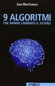 9 algoritmi che hanno cambiato il futuro (Repost)