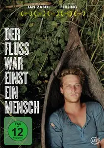 The River Used to Be a Man (2011) Der Fluss war einst ein Mensch