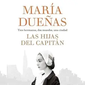 «Las hijas del Capitán» by María Dueñas