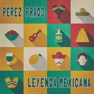 Perez Prado - Leyenda Mexicana (2019) [Official Digital Download]