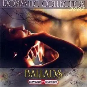 VA - Romantic Collection - Ballads (2009)