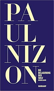 Die Belagerung der Welt - Paul Nizon