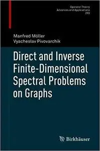 Direct and Inverse Finite-Dimensional Spectral Problems on Graphs