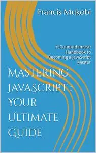 Mastering JavaScript