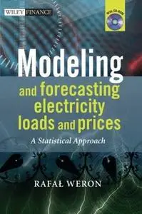 Modeling and Forecasting Electricity Loads and Prices: A Statistical Approach