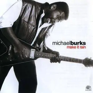 Michael Burks - Make It Rain (2001)