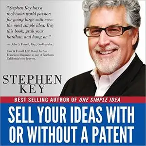 Sell Your Ideas With or Without a Patent [Audiobook]