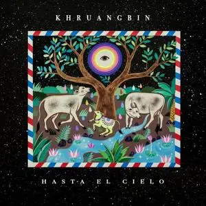 Khruangbin - Hasta El Cielo (2019) [Official Digital Download 24/96]