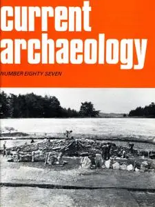 Current Archaeology - Issue 87