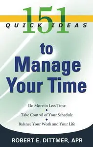 151 Quick Ideas to Manage Your Time (Repost)