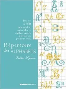 Répertoire des alphabets : Plus de 5 500 minuscules, majuscules et chiffres mariés à broder au point de croix (repost)