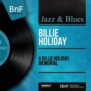 Billie Holiday - A Billie Holiday Memorial (Mono)  (1960/2014) [Official Digital Download 24/96]