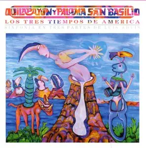 Quilapayún y Paloma San Basilio–Sinfonía Los tres tiempos de América (1988)