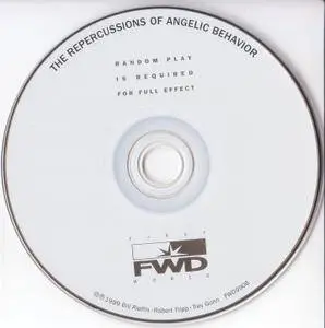Bill Rieflin, Robert Fripp, Trey Gunn - The Repercussions Of Angelic Behavior (1999) {First World Music FWD 9906}