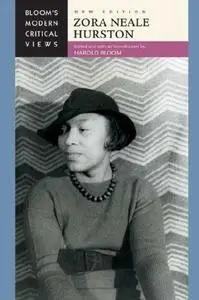 Zora Neale Hurston (Bloom's Modern Critical Views), New Edition
