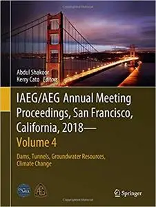 IAEG/AEG Annual Meeting Proceedings, San Francisco, California, 2018 - Volume 4
