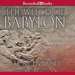 «The Witch of Babylon» by D.J. McIntosh