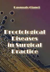 "Proctological Diseases in Surgical Practice" ed. by Pasquale Cianci
