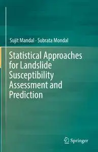 Statistical Approaches for Landslide Susceptibility Assessment and Prediction