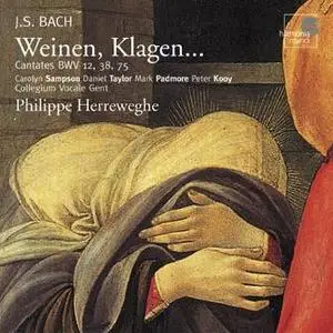 J.S. Bach - Cantatas 'Weihnen, Klagen...' - Philippe Herreweghe (HM 2005)