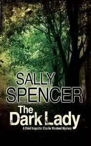 «The Dark Lady» by Sally Spencer