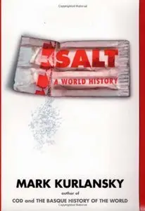 Salt: A World History (repost)