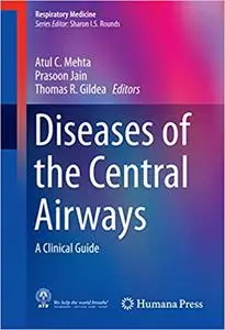 Diseases of the Central Airways: A Clinical Guide (Repost)