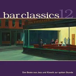 V.A. - Bar Classics, Vol. 12 (2016)