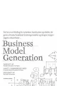 «Business Model Generation» by Yves Pigneur,Alexander Osterwalder