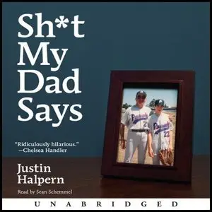 Sh*t My Dad Says (Shit My Dad Says) (Audiobook) (Repost)