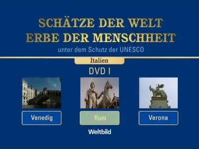 Schätze der Welt - Erbe der Menschheit: Italien I