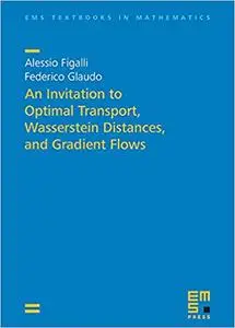 An Invitation to Optimal Transport, Wasserstein Distances, and Gradient Flows