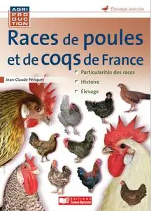 Jean-Claude Périquet, "Races de poules et de coqs de France"