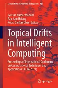 Topical Drifts in Intelligent Computing (Repost)