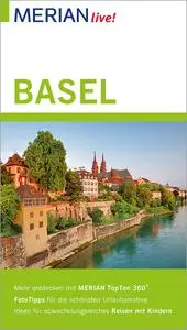 Axel Nowak - MERIAN live! Reiseführer Basel