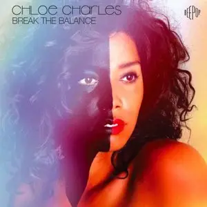 Chloe Charles - Break The Balance (2013) [Official Digital Download]