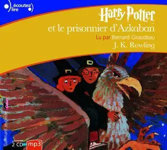 J.K. Rowling, "Harry Potter, III : Harry Potter et le prisonnier d'Azkaban"