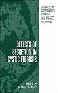 Defects of Secretion in Cystic Fibrosis