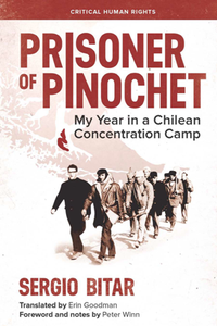 Prisoner of Pinochet : My Year in a Chilean Concentration Camp